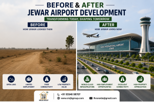 Before & After Jewar Airport Development: How the Region Has Transformed